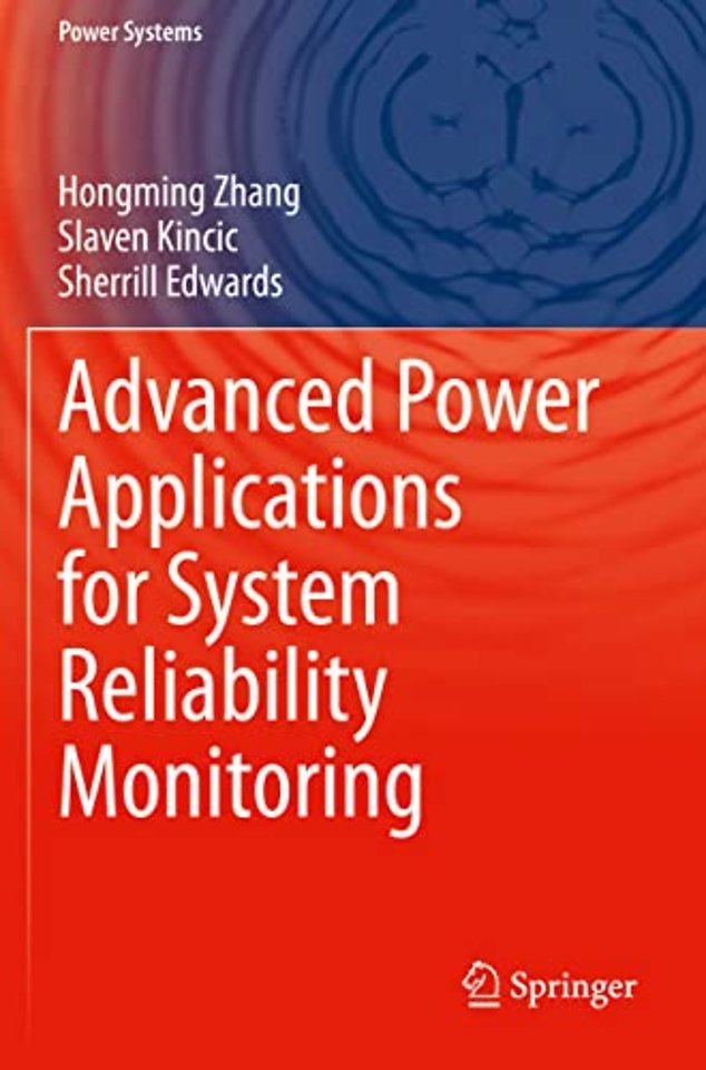 Advanced Power Applications for System Reliability Monitoring