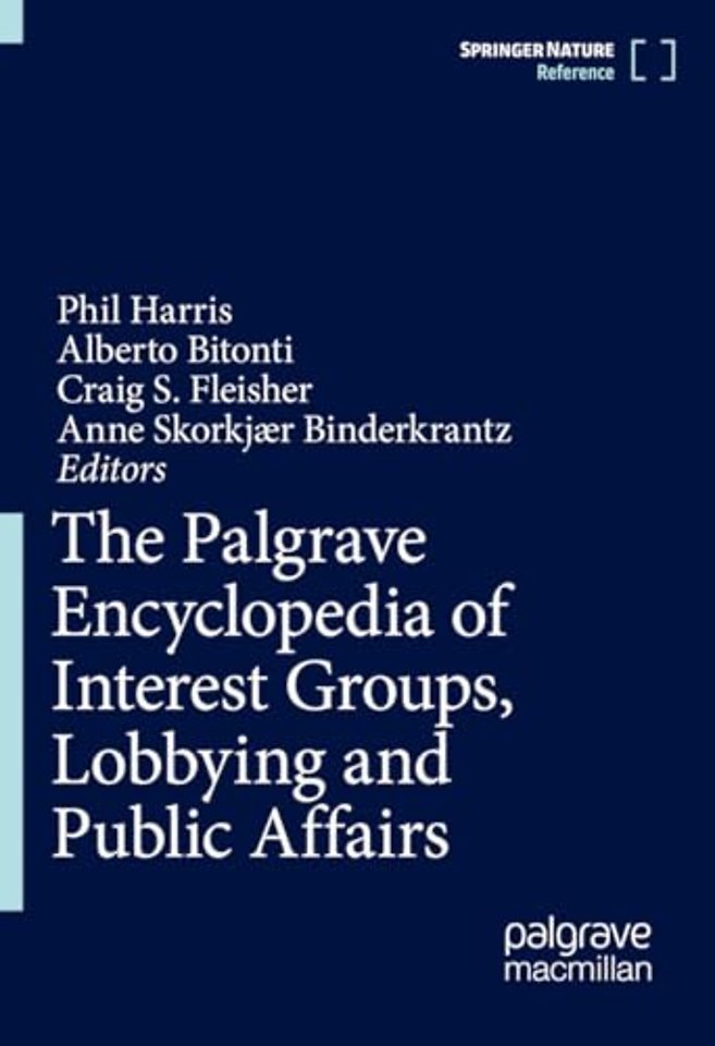 The Palgrave Encyclopedia of Interest Groups, Lobbying and Public Affairs