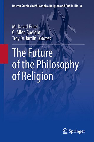 The Future of the Philosophy of Religion