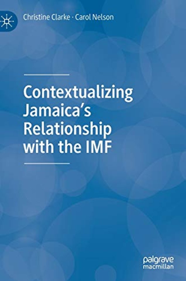 Contextualizing Jamaica’s Relationship with the IMF