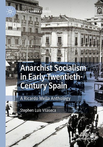 Anarchist Socialism in Early Twentieth-Century Spain