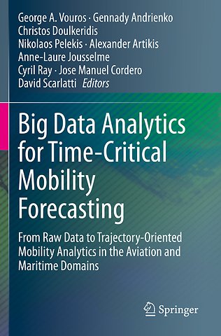 Big Data Analytics for Time-Critical Mobility Forecasting