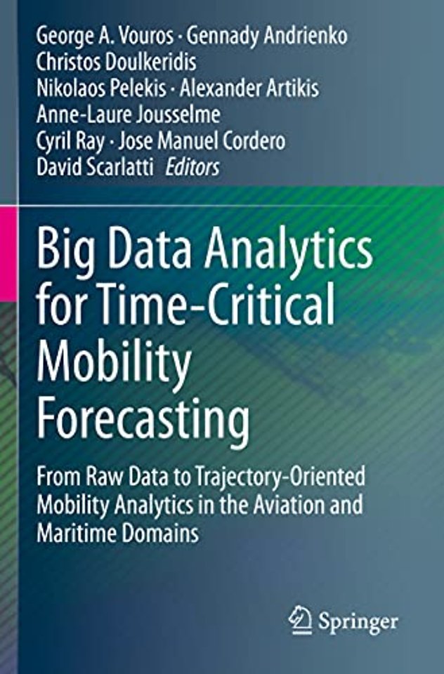 Big Data Analytics for Time-Critical Mobility Forecasting