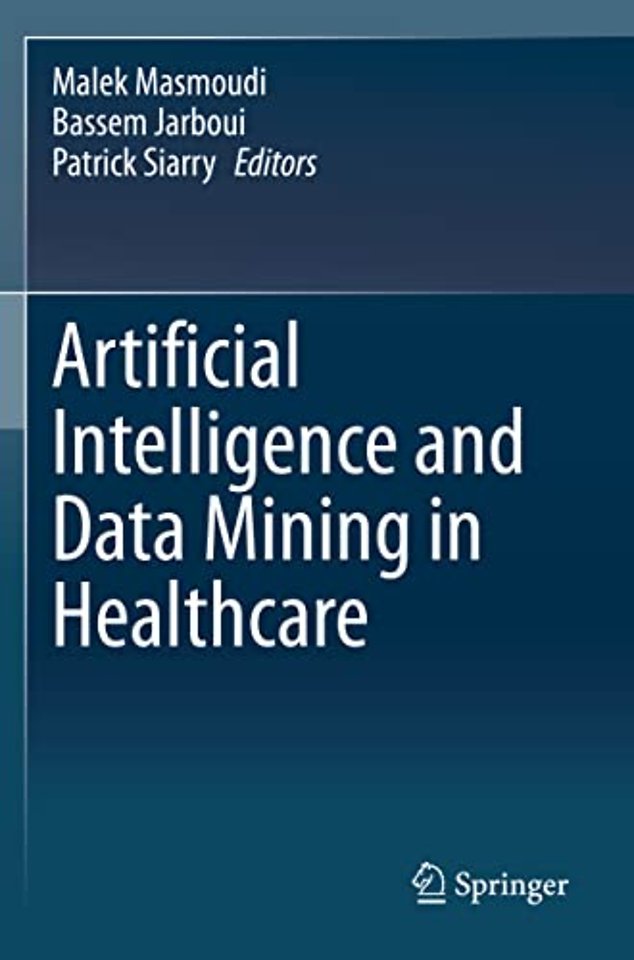 Artificial Intelligence and Data Mining in Healthcare