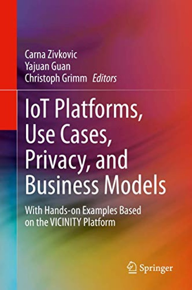 IoT Platforms, Use Cases, Privacy, and Business Models