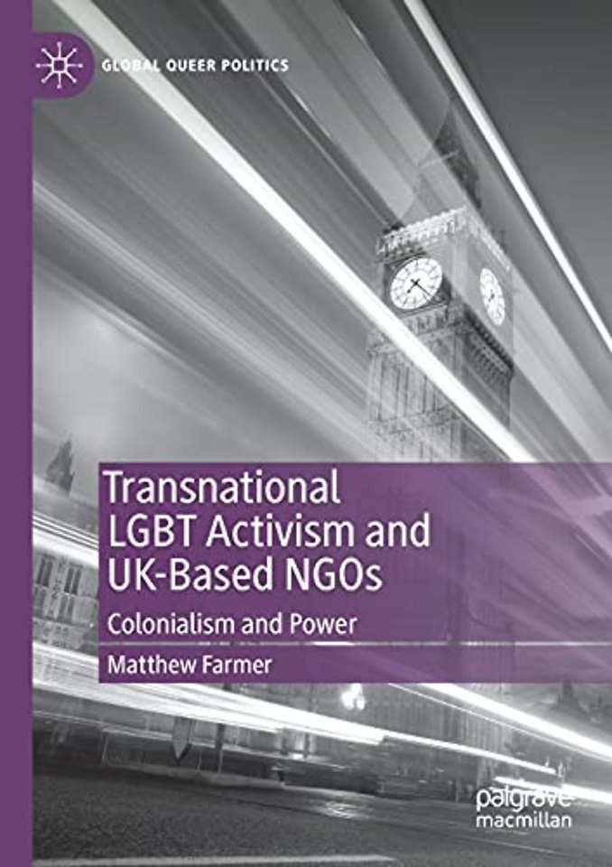 Transnational LGBT Activism and UK-Based NGOs