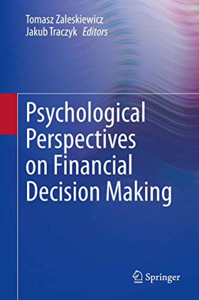 Psychological Perspectives on Financial Decision Making