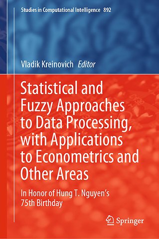 Statistical and Fuzzy Approaches to Data Processing, with Applications to Econometrics and Other Areas