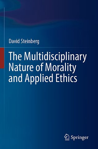 The Multidisciplinary Nature of Morality and Applied Ethics