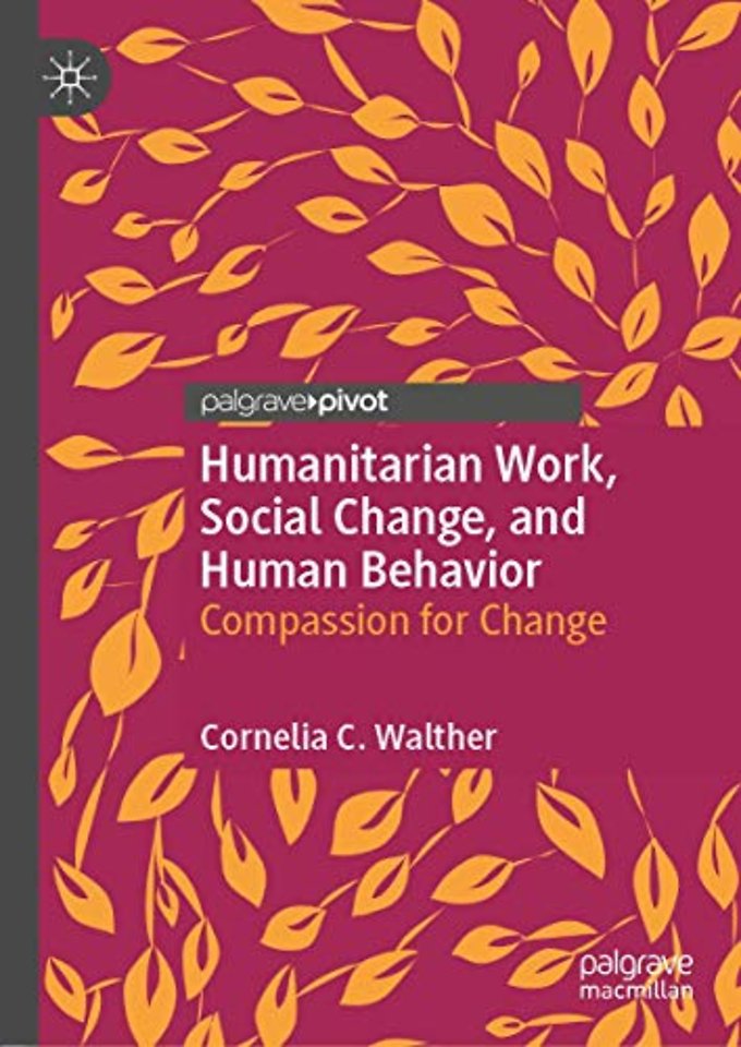 Humanitarian Work, Social Change, and Human Behavior