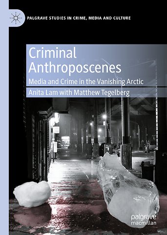 Criminal Anthroposcenes
