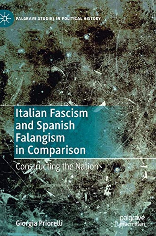 Italian Fascism and Spanish Falangism in Comparison