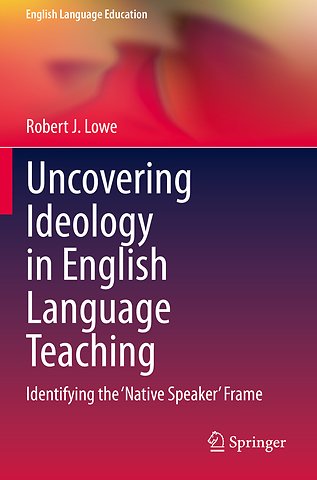 Uncovering Ideology in English Language Teaching