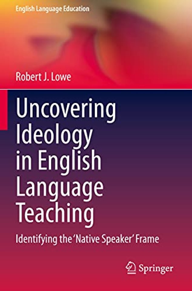 Uncovering Ideology in English Language Teaching