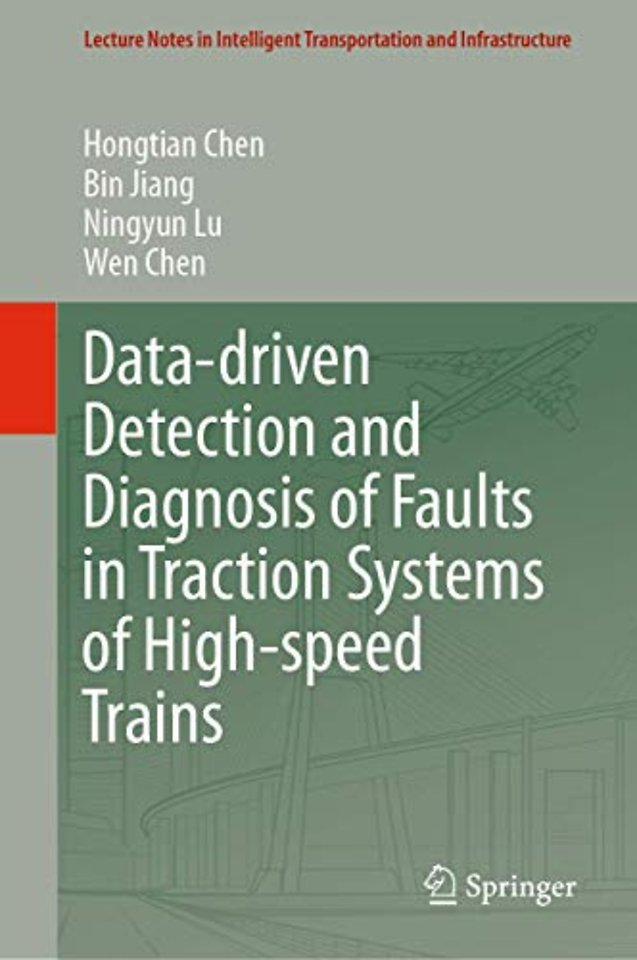 Data-driven Detection and Diagnosis of Faults in Traction Systems of High-speed Trains