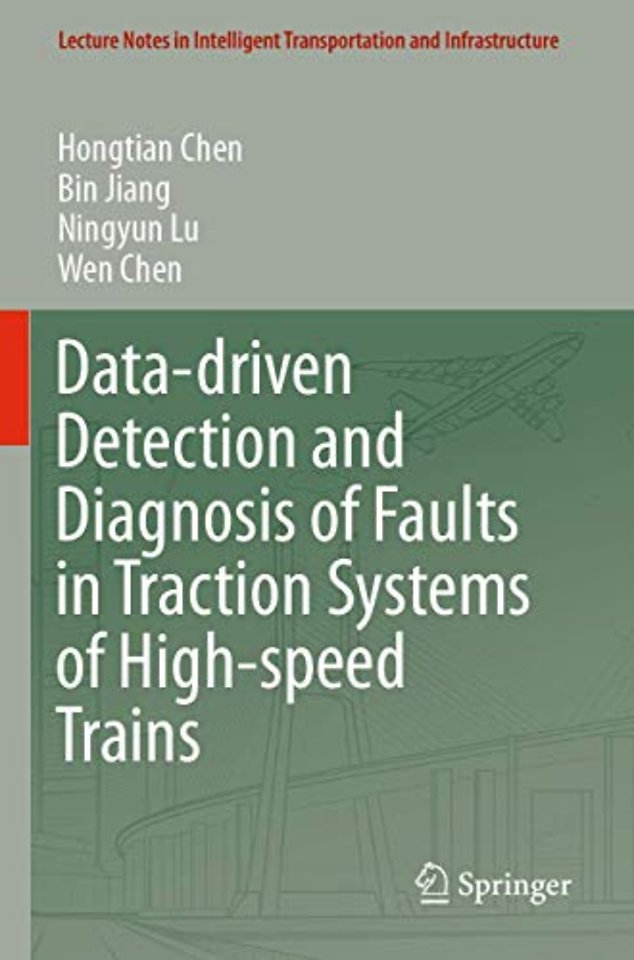 Data-driven Detection and Diagnosis of Faults in Traction Systems of High-speed Trains