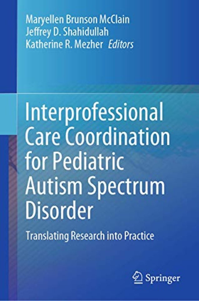 Interprofessional Care Coordination for Pediatric Autism Spectrum Disorder