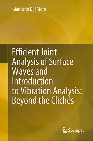 Efficient Joint Analysis of Surface Waves and Introduction to Vibration Analysis: Beyond the Clichés