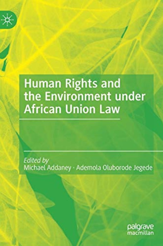 Human Rights and the Environment under African Union Law