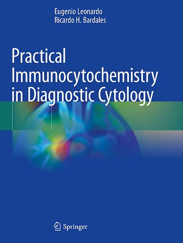 Practical Immunocytochemistry in Diagnostic Cytology