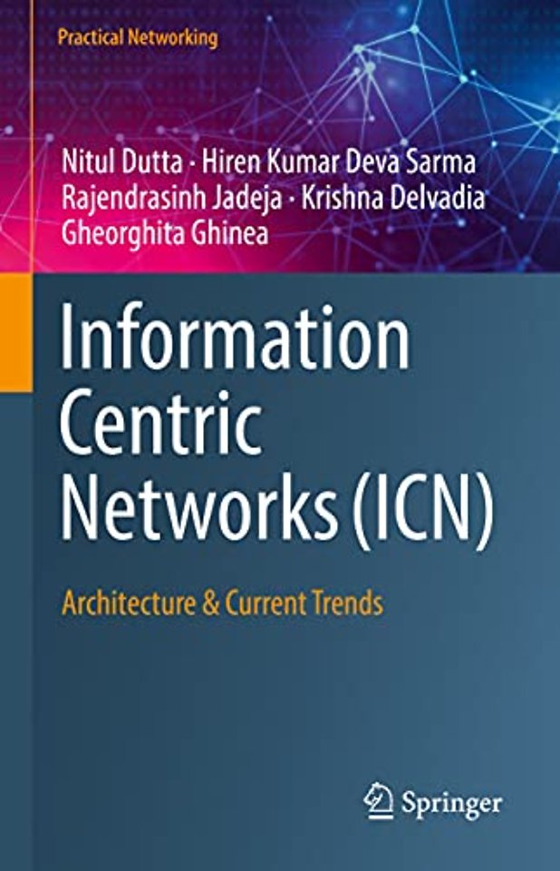 Information Centric Networks (ICN)