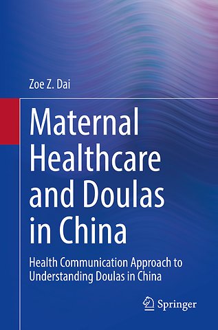 Maternal Healthcare and Doulas in China