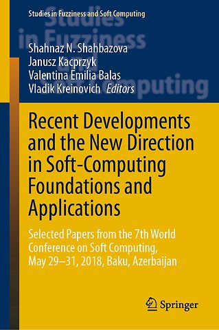 Recent Developments and the New Direction in Soft-Computing Foundations and Applications