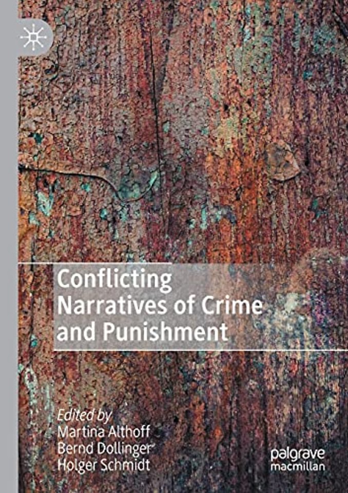 Conflicting Narratives of Crime and Punishment