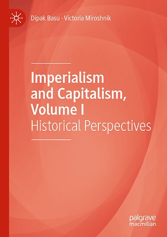 Imperialism and Capitalism, Volume I