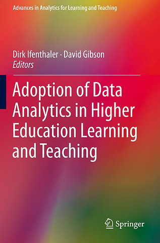 Adoption of Data Analytics in Higher Education Learning and Teaching
