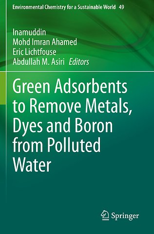 Green Adsorbents to Remove Metals, Dyes and Boron from Polluted Water