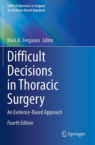 Difficult Decisions in Thoracic Surgery