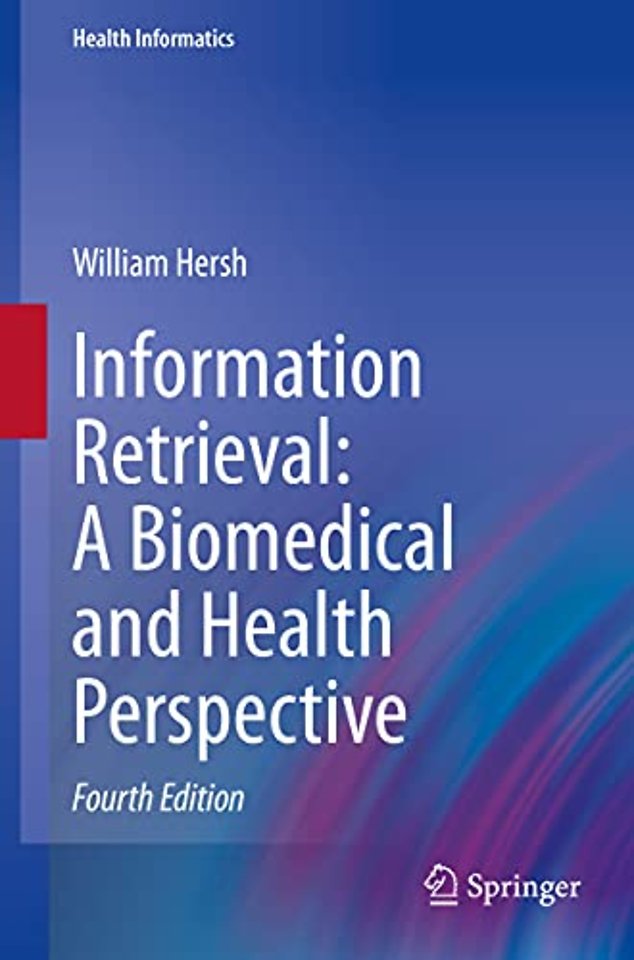 Information Retrieval: A Biomedical and Health Perspective