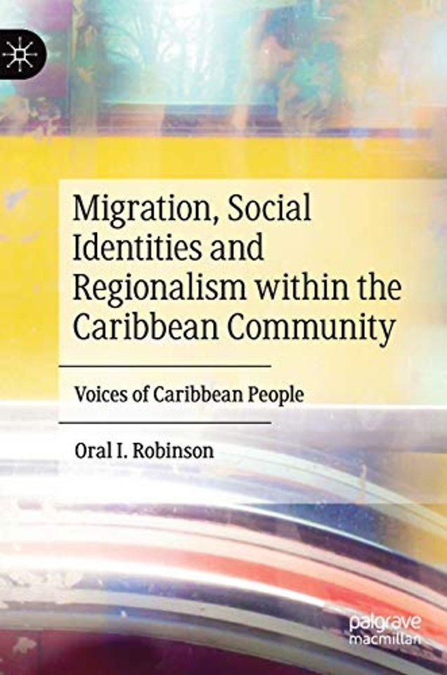Migration, Social Identities and Regionalism within the Caribbean Community