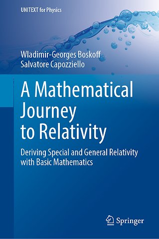 A Mathematical Journey to Relativity