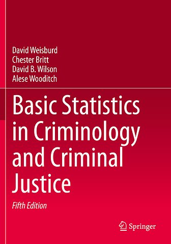 Basic Statistics in Criminology and Criminal Justice