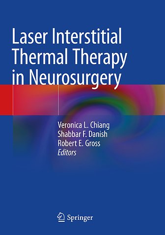 Laser Interstitial Thermal Therapy in Neurosurgery