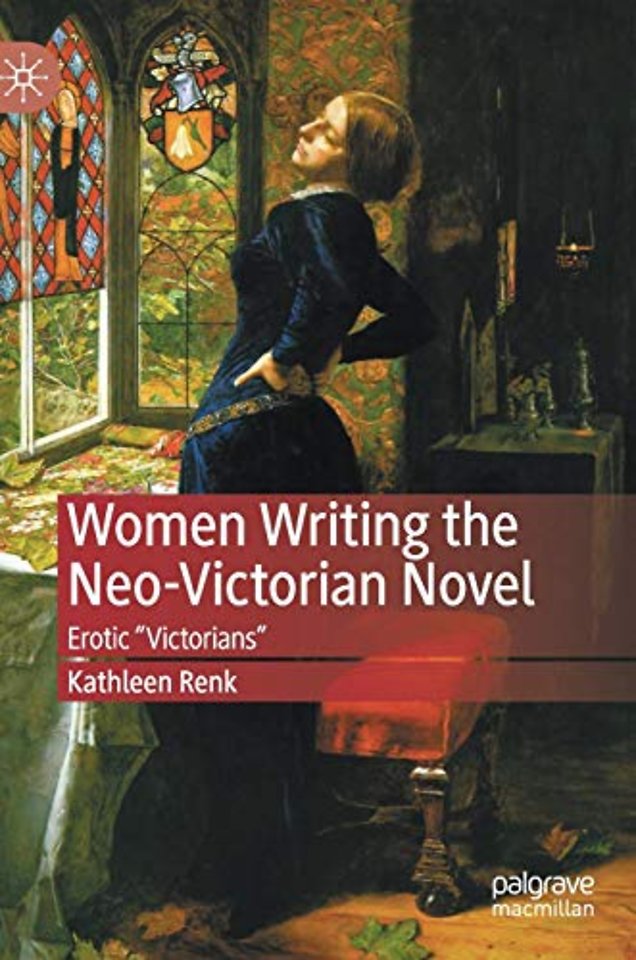 Women Writing the Neo-Victorian Novel
