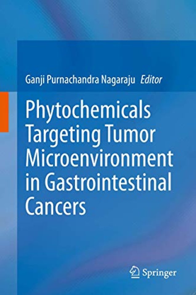  Phytochemicals Targeting Tumor Microenvironment in Gastrointestinal Cancers