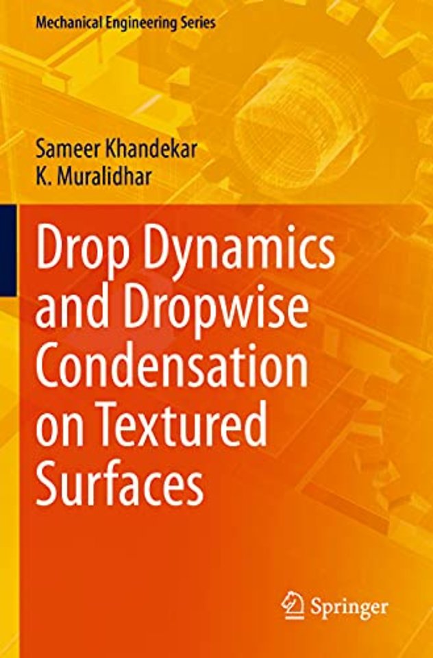  Drop Dynamics and Dropwise Condensation on Textured Surfaces