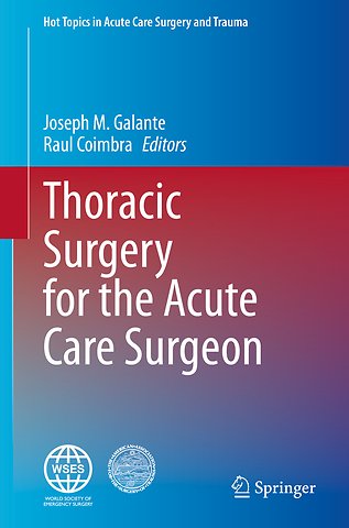 Thoracic Surgery for the Acute Care Surgeon
