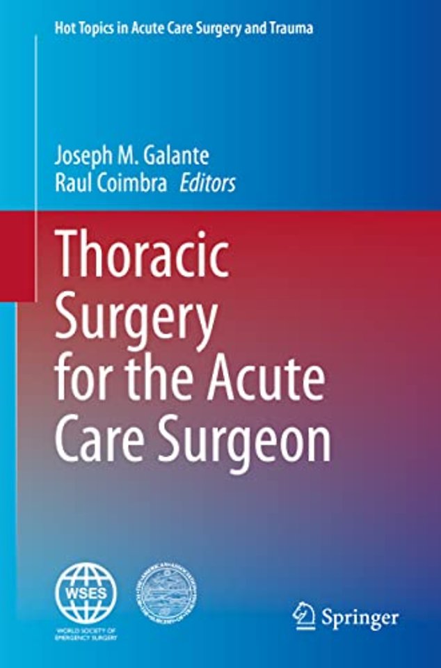 Thoracic Surgery for the Acute Care Surgeon