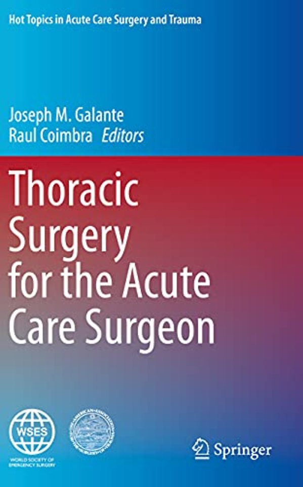 Thoracic Surgery for the Acute Care Surgeon