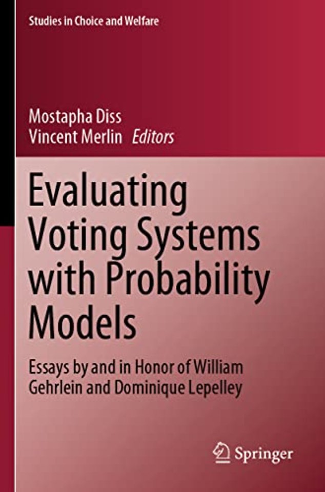 Evaluating Voting Systems with Probability Models
