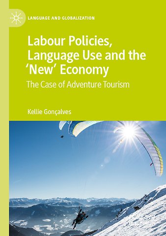 Labour Policies, Language Use and the ‘New’ Economy
