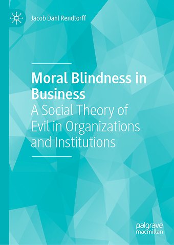 Moral Blindness in Business