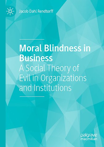 Moral Blindness in Business