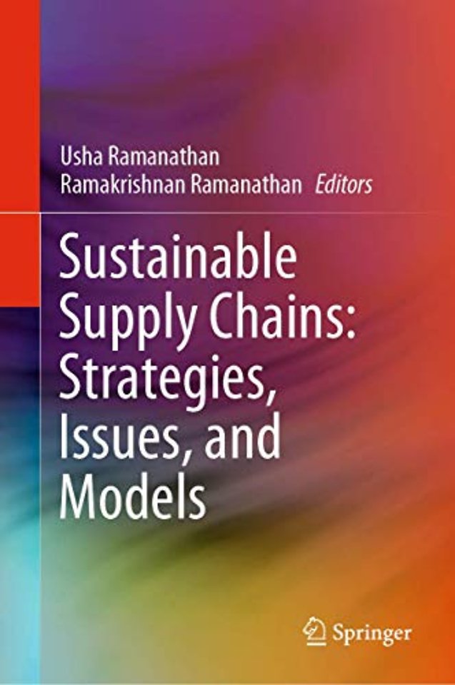 Sustainable Supply Chains: Strategies, Issues, and Models