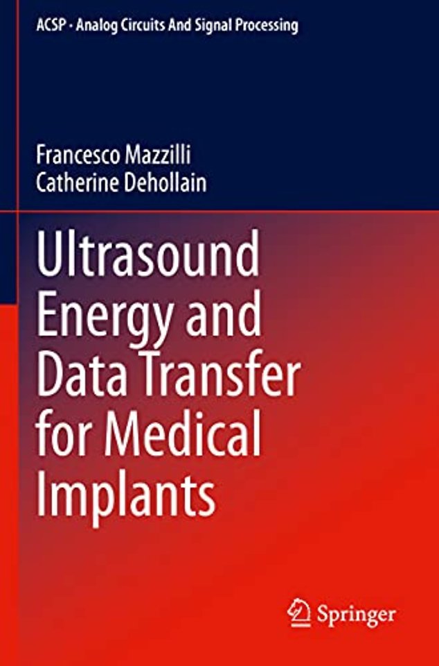 Ultrasound Energy and Data Transfer for Medical Implants