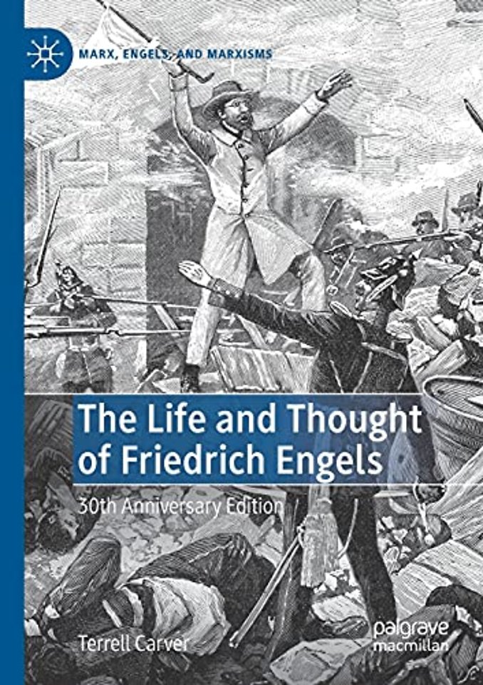 The Life and Thought of Friedrich Engels